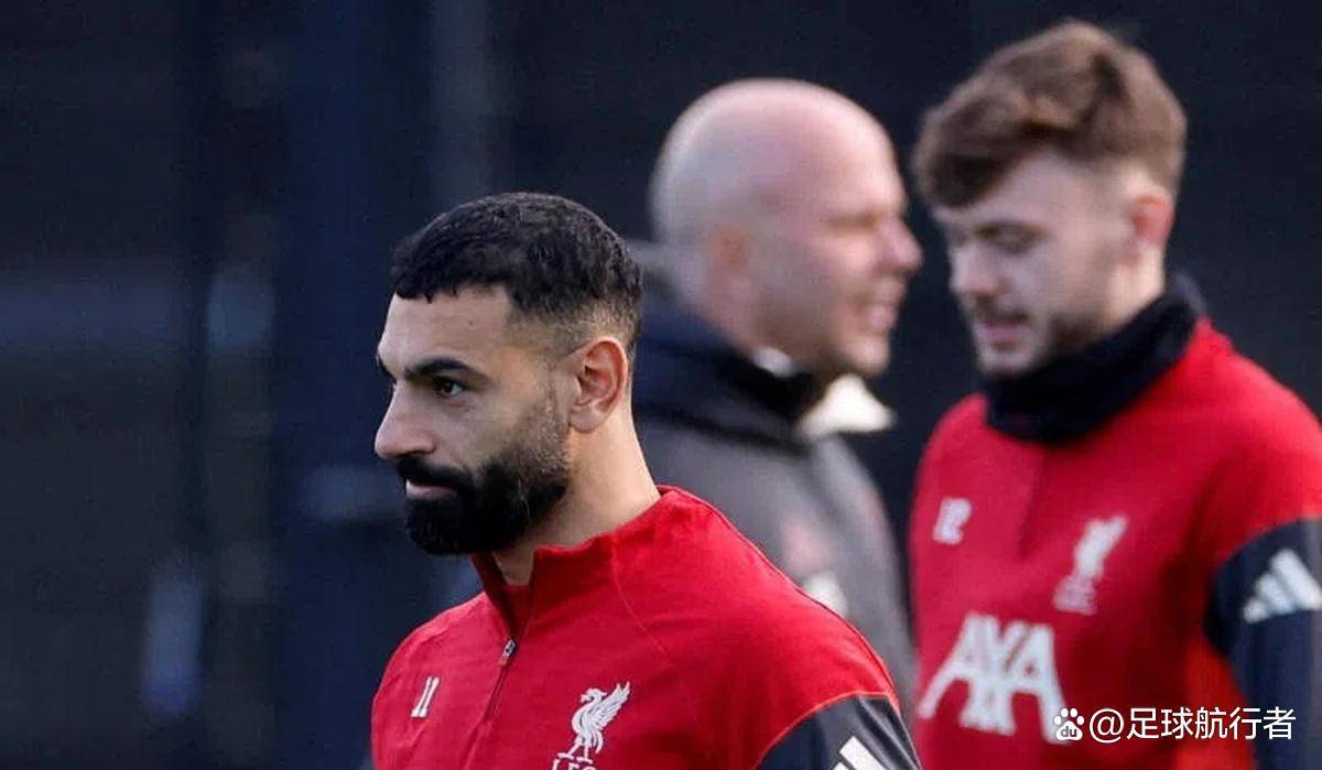 萨拉赫被移出欧冠大名单：利物浦更衣室的裂痕公开化